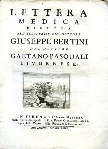 Lettera medica diretta all'Illustriss. Sig. Dottore Giuseppe Bertini
