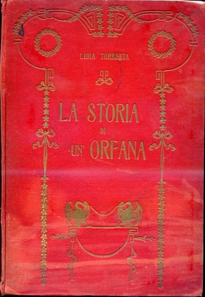 La Storia di un'Orfana. Illustrazioni a colori di Attilio Mussino