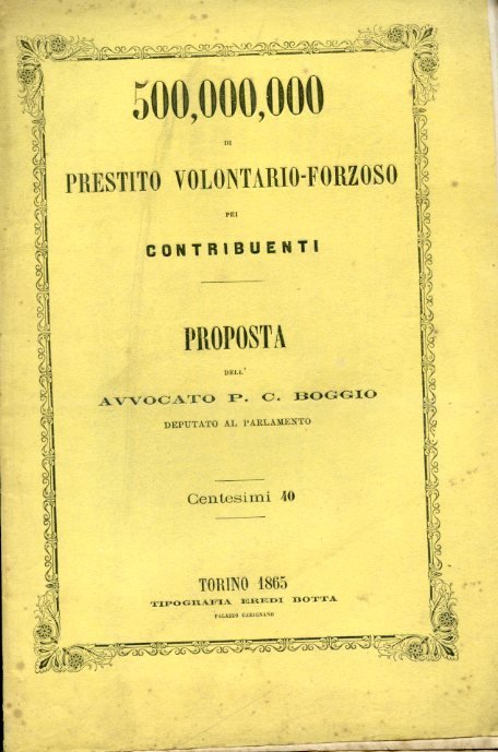 500,000,000 di prestito volontario - forzoso pei contribuenti. Proposta