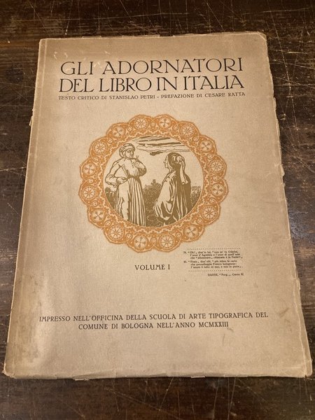 Gli adornatori del libro in Italia. Testo critico di Stanislao …