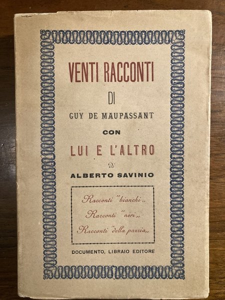 Venti racconti di Guy de Maupassant con Lui e l' …