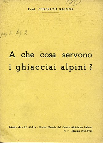 A che cosa servono i ghiacciai alpini ?