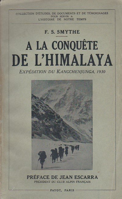 A la conquête de l'Himalaya. Expédition du Kangchenjunga, 1930. Traduit …