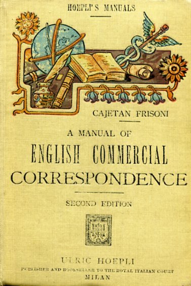 A Manual of English Commercial Correspondence including specimens and forms … | Immagine Gallery 1