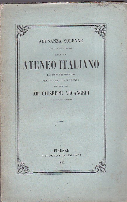 Adunanza solenne tenuta in Firenze dall'I. e R. Ateneo italiano …