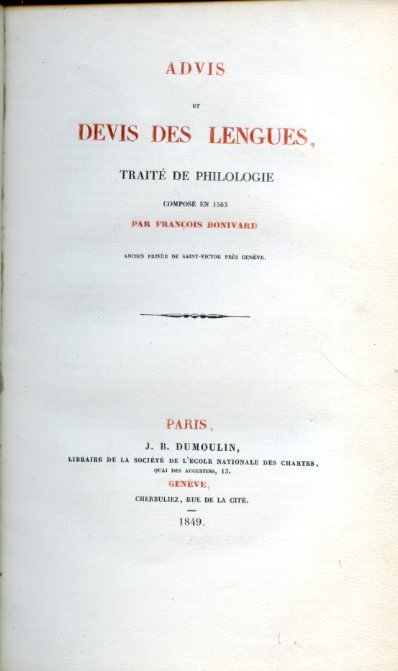 Advis et Devis des Lengues. Traité de Philologie composé en …
