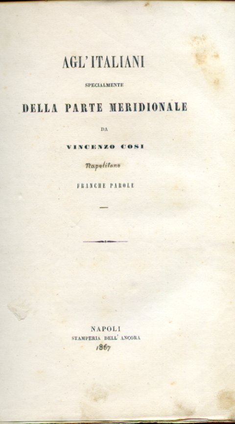 Agl'Italiani specialmente della parte meridionale. Franche parole