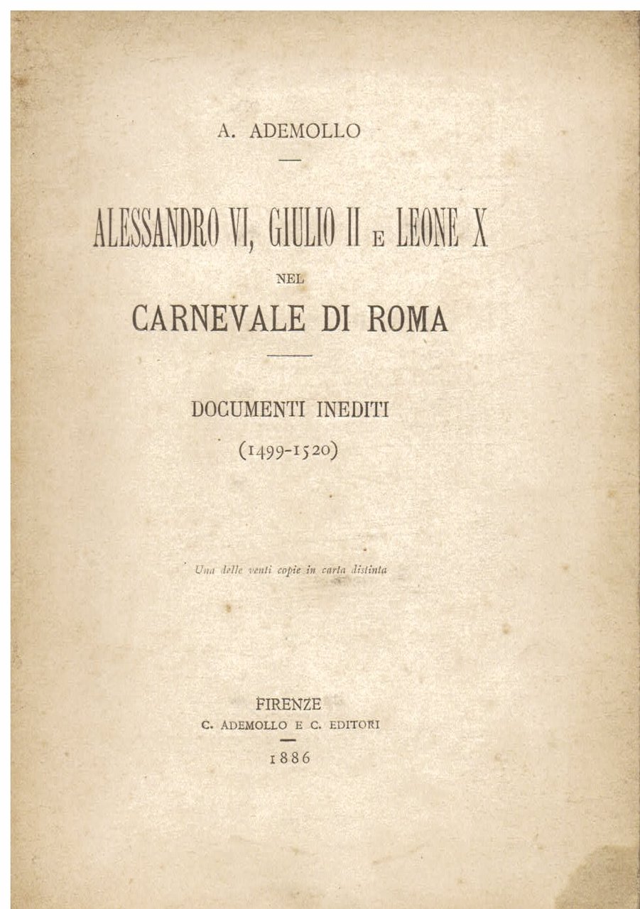 Alessandro VI, Giulio II e Leone X nel Carnevale di …