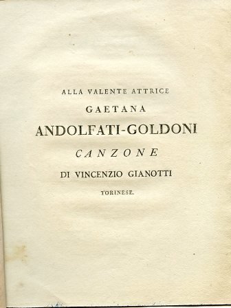 Alla valente attrice Gaetana Andolfati - Goldoni. Canzone