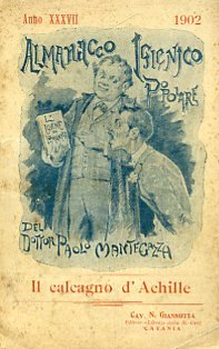 Almanacco Igienico Popolare. Anno XXXVII. 1902. Il calcagno d'Achille | Immagine principale