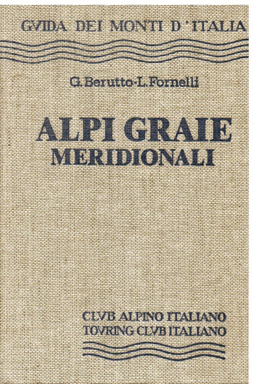 Alpi Graie Meridionali. 8 cartine, 39 schizzi e 64 illustrazioni