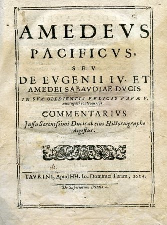 Amedeus Pacificus, seu de Eugenii IV et Amedei Sabaudiae ducis …