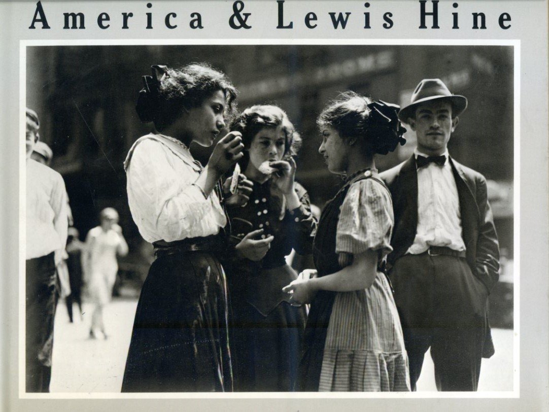 America & Lewis Hine. Photographs 1904 - 1940. Foreword by …