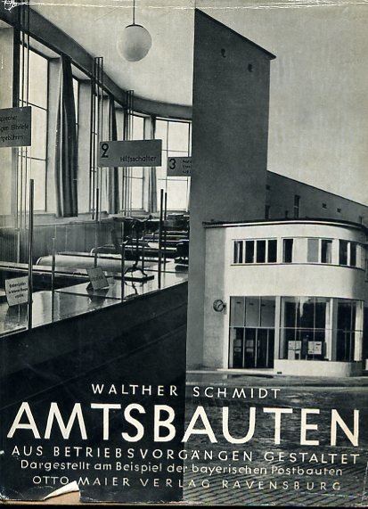 Amtsbauten. Aus betriebsvorgängen gestaltet. Dargestellt am Beispiel der bayerischen Postbauten | Immagine principale