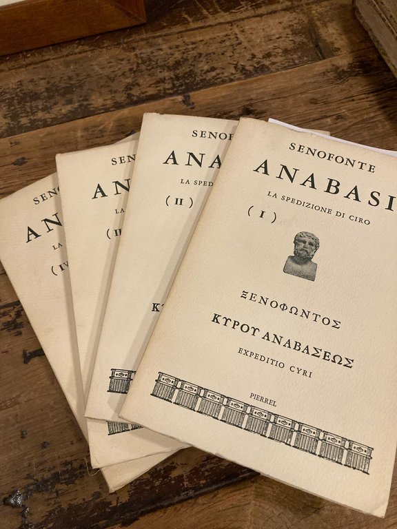 Anabasi. La spedizione di Ciro I - IV- Introduzione e note di Pierluciano Guardigli. Traduzione di Lela Mazzona