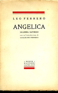Angelica. Dramma satirico seguito da alcuni pensieri filosofici con un'introduzione …