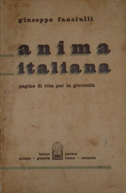 Anima italiana. Pagine di vita per la gioventù