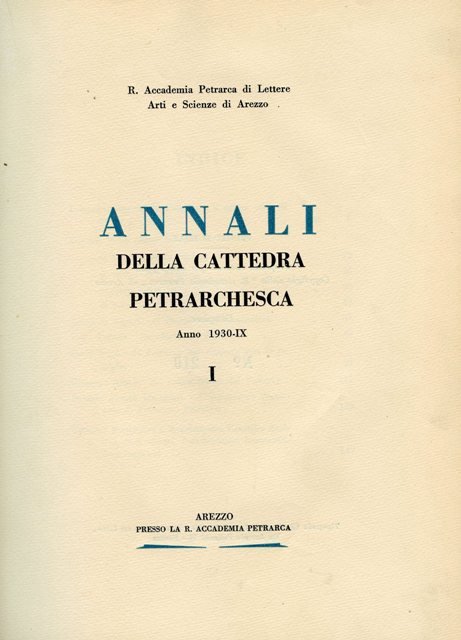 Annali della Cattedra Petrarchesca. R. Accademia Petrarca di Lettere Arti …
