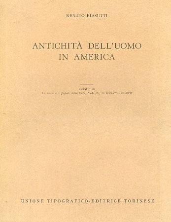 Antichità dell'uomo in America. Estratto da Le razze e i …