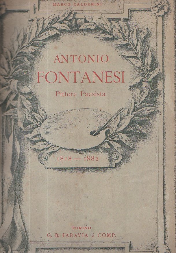 Antonio Fontanesi Pittore Paesista. 1818 - 1882