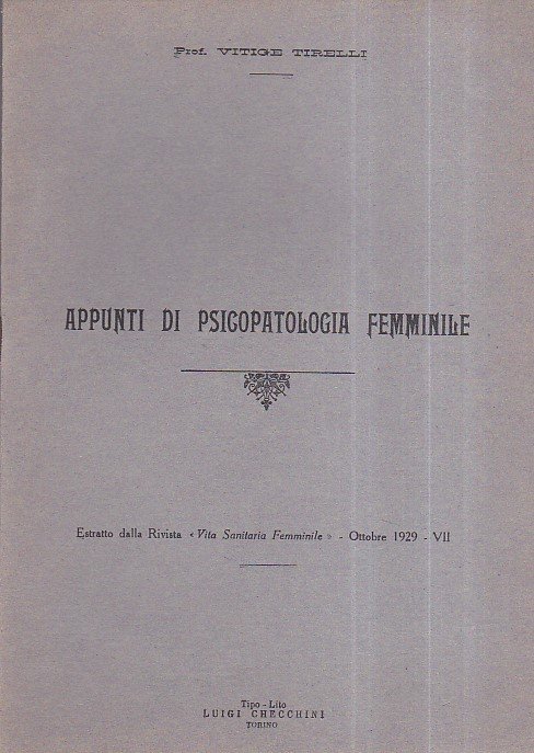 Appunti di psicopatologia femminile. Estratto dalla Rivista 'Vita Solitaria Femminile' …