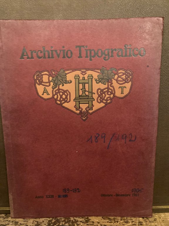 Archivio Tipografico. Rivista tecnica trimestrale dedicata alle arti grafiche. Anno … | Immagine Gallery 1