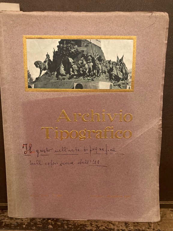 Archivio Tipografico. Rivista tecnica Trimestrale dedicata alle Arti Grafiche. Anno … | Immagine Gallery 1