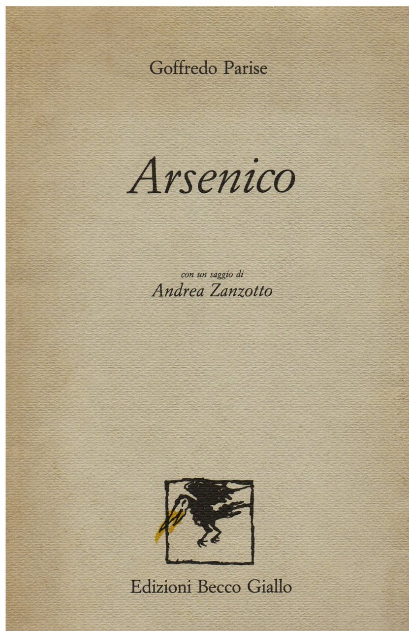 Arsenico. Con un saggio di Andrea Zanzotto