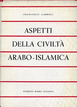 Aspetti della civiltà arabo - islamica