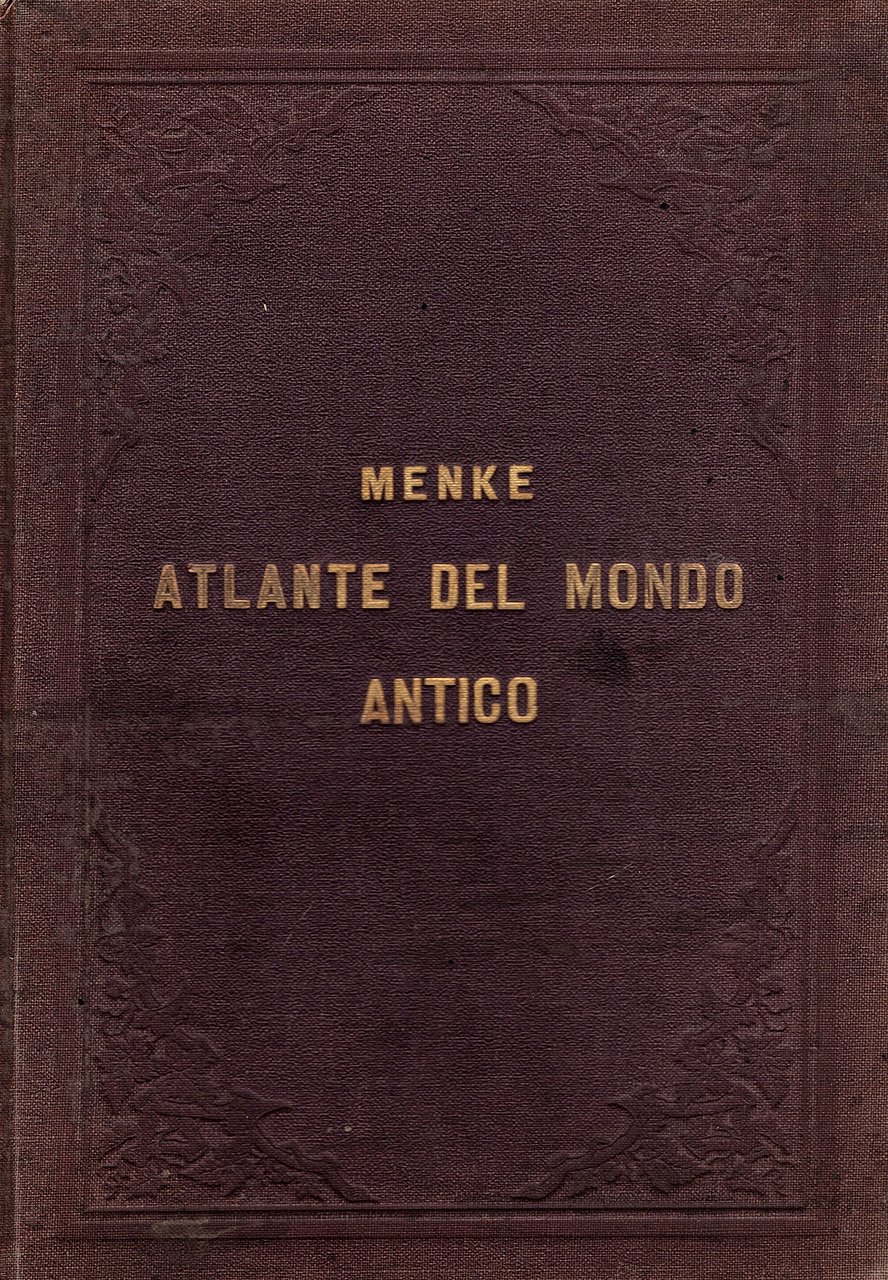 Atlante del mondo antico pubblicato ad uso delle scuole del …