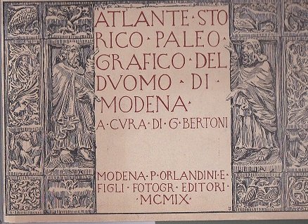 Atlante storico - paleografico del Duomo di Modena