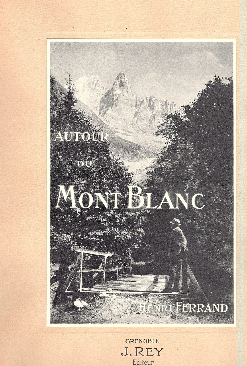 Autour de Mont Blanc. Chamouni - La Vallée d'Aoste - …