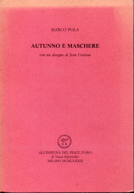 Autunno e maschere. Con un disegno di Jean Cocteau