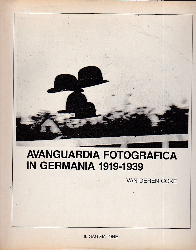 Avanguardia fotografica in Germania 1919 - 1939