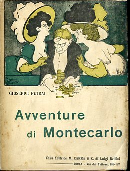 Avventure di Montecarlo. Giuoco e donne