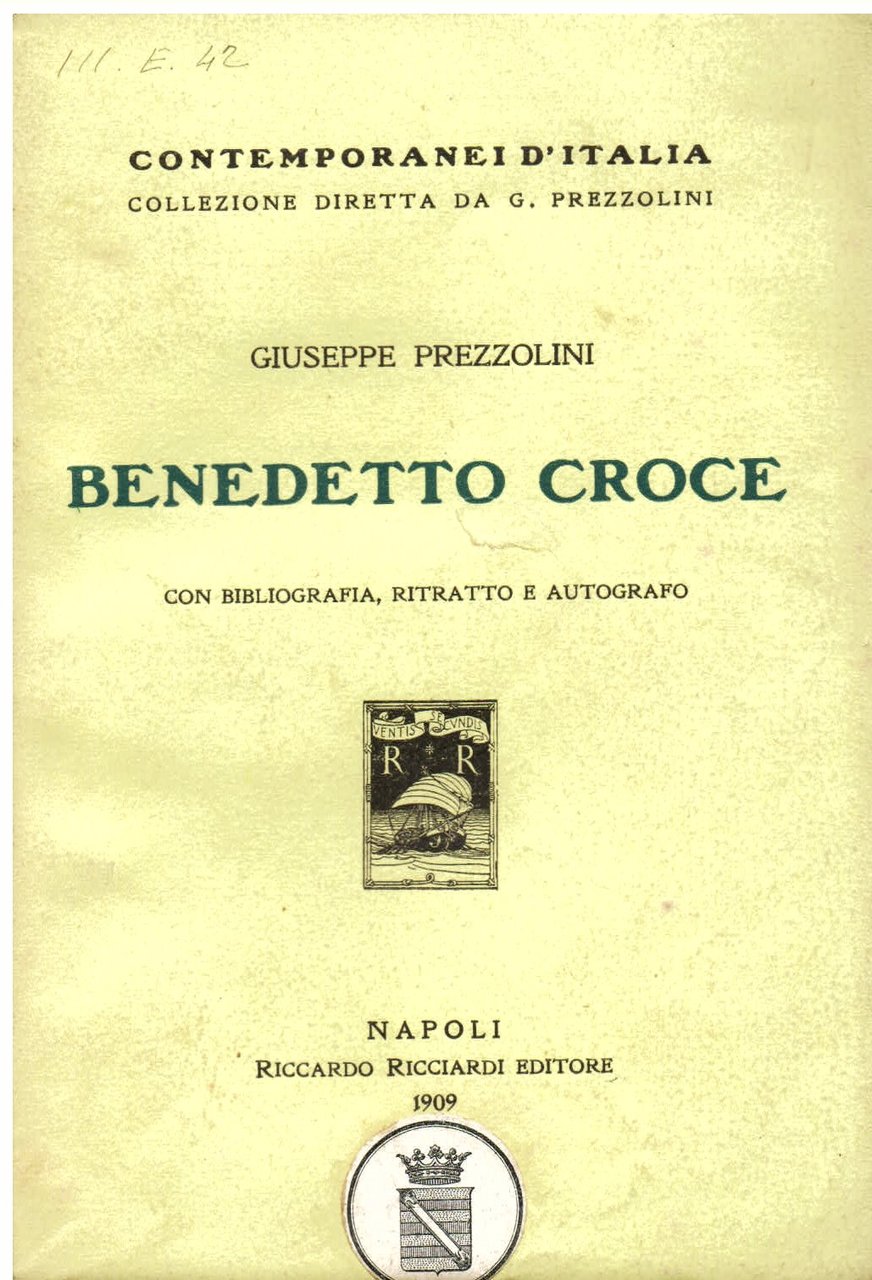 Benedetto Croce. Con bibliografia, ritratto e autografo
