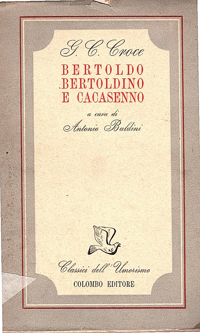 Bertoldo Bertoldino e Cacasenno. A cura di Antonio Baldini