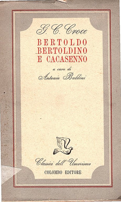 Bertoldo Bertoldino e Cacasenno. A cura di Antonio Baldini