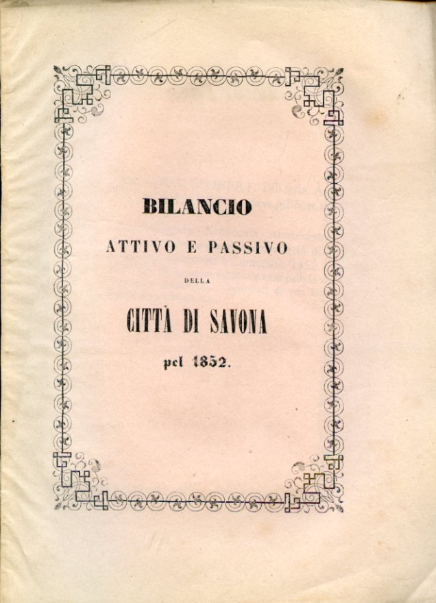 Bilancio attivo e passivo della città di Savona pel 1852