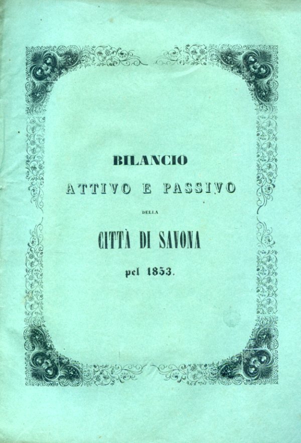 Bilancio attivo e passivo della città di Savona pel 1853