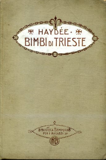Bimbi di Trieste. Scene dal vero. Con disegni di Gustavino