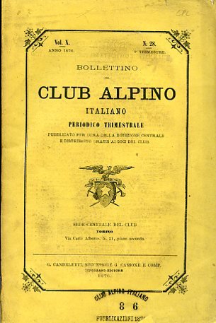 Bollettino del Club Alpino Italiano. Periodico trimestrale pubblicato per cura …