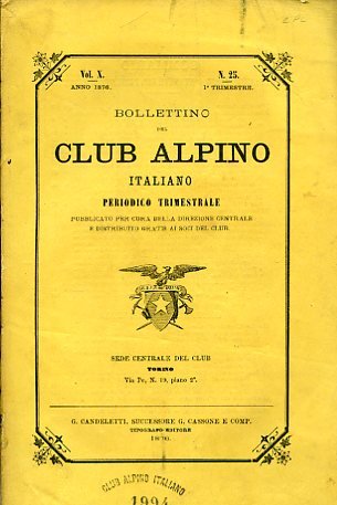 Bollettino del Club Alpino Italiano. Periodico trimestrale pubblicato per cura …