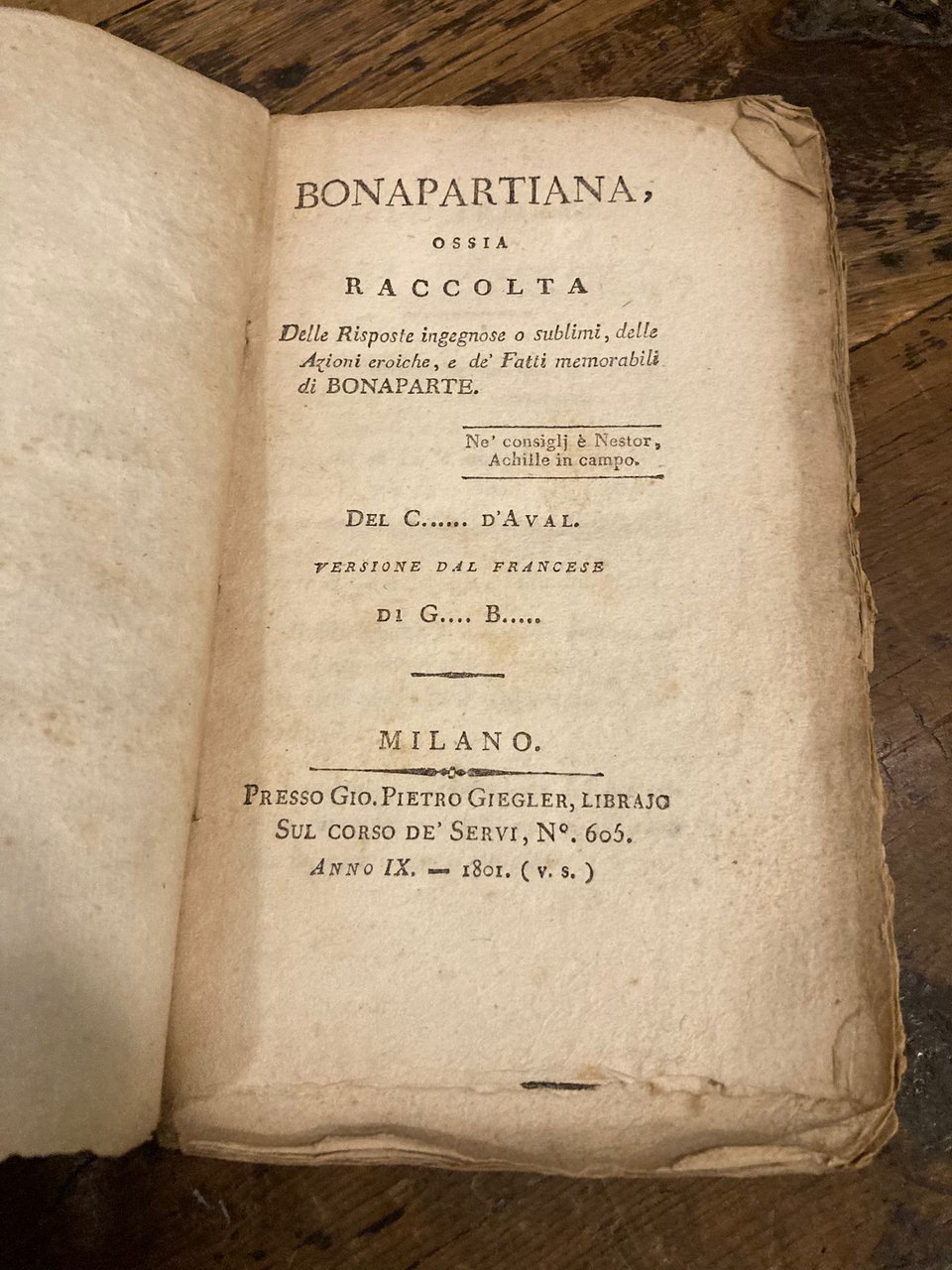 Bonapartiana ossia raccolta Delle Risposte ingegnose o sublimi, delle azioni …