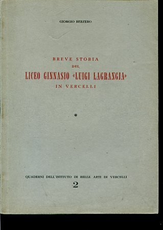 Breve storia del Liceo Ginnasio 'Luigi Lagrangia' in Vercelli