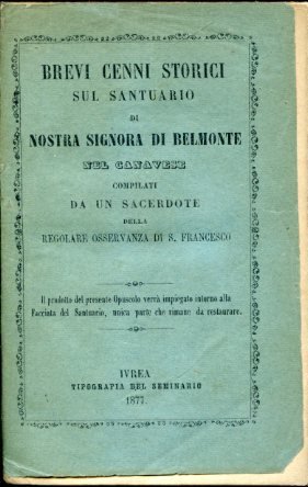 Brevi cenni storici sul Santuario di Nostra Signora di Belmonte …