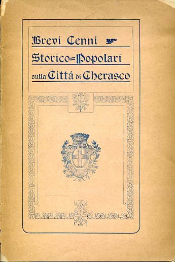 Brevi cenni storico - popolari sulla Città di Cherasco