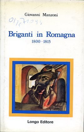 Briganti in Romagna. 1800 - 1815