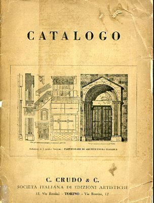 C. Crudo & C. Società Italiana di Edizioni Artistiche. Catalogo
