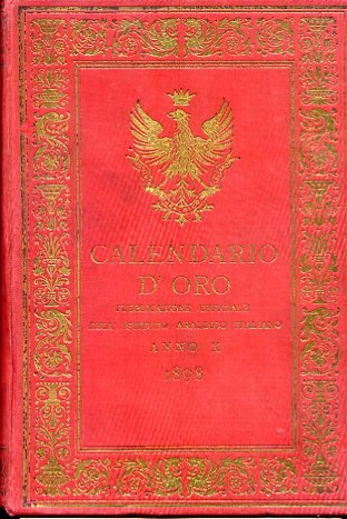 Calendario d'Oro. Pubblicazione dell'Istituto Araldico Italiano. Annuario Nobiliare - Diplomatico …